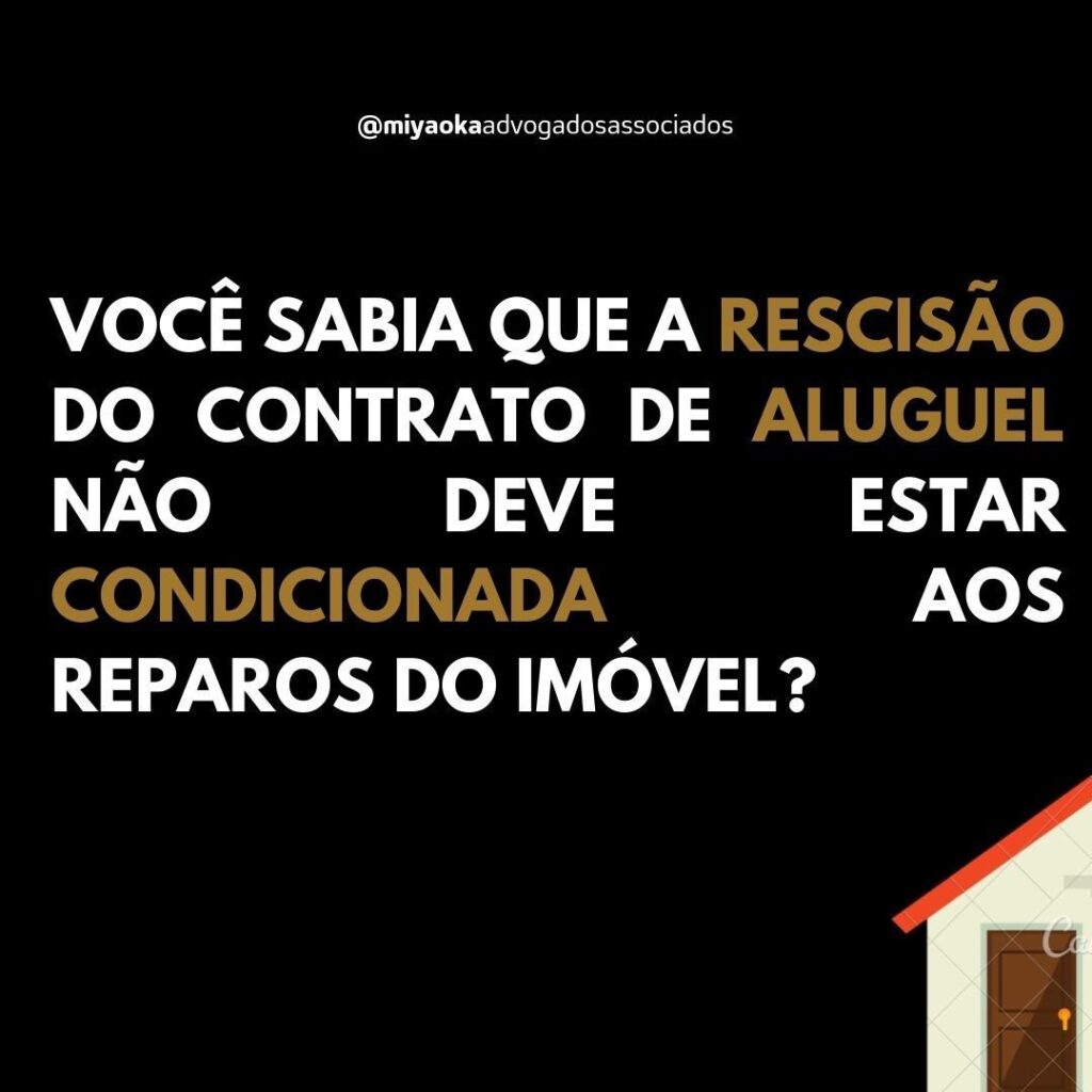 Saiba como funciona a rescisão de contrato de aluguel